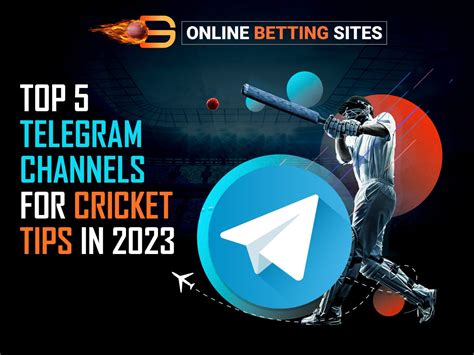 Top 5 Telegram Channels for Cricket Tips in 2023 .